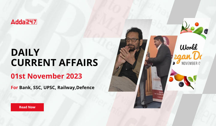 Daily Current Affairs 1 November 2023, Important News Headlines (Daily GK Update)