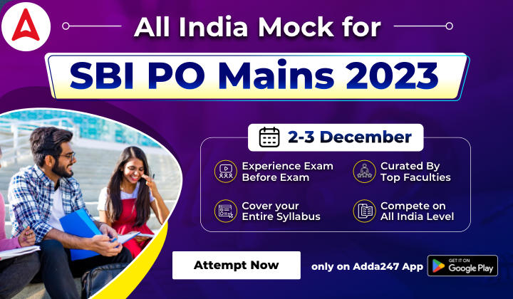All India Mock for SBI PO Mains 2023 (2-3 December): Attempt Now_20.1