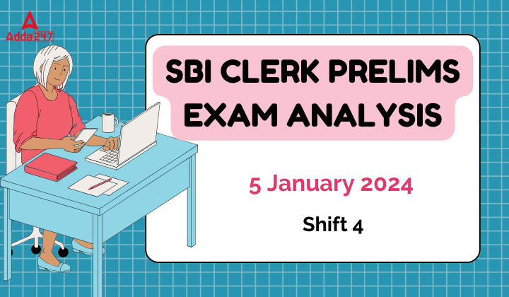 SBI Clerk Exam Analysis 2024, Shift 4, 5 January, Questions Asked_20.1