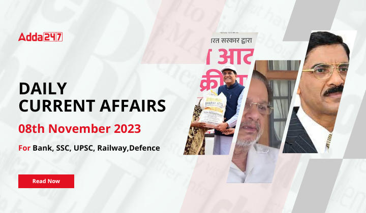 Daily Current Affairs 8 November 2023, Important News Headlines (Daily GK Update)