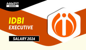 IDBI Executive Salary 2024, Check Job Profile and Allowances