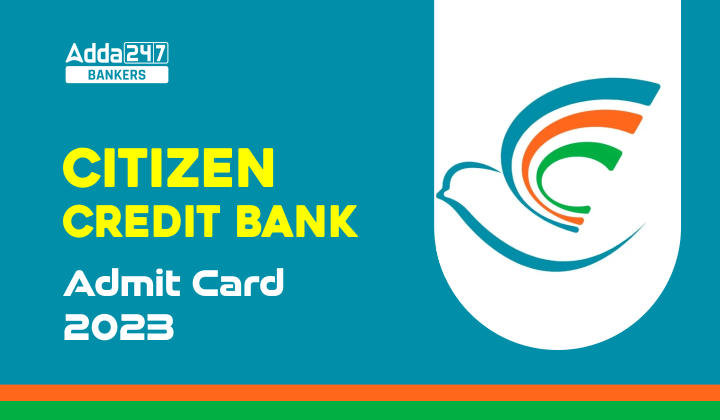 Citizen Credit Bank Admit Card 2023