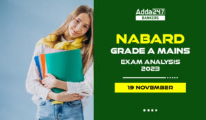 NABARD Grade A Mains Exam Analysis 2023
