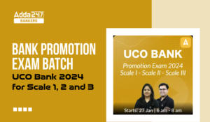 Bank Promotion Exam Batch - UCO Bank 2024 for Scale 1, 2 and 3