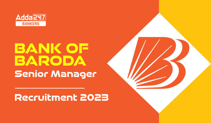 BOB Senior Manager Recruitment 2023 Out, Apply online For 250 Posts_20.1