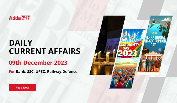 Daily Current Affairs 09 December 2023, Important News Headlines (Daily GK Update) |_20.1