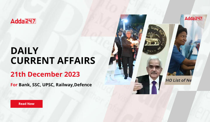 Daily Current Affairs 21 December 2023, Important News Headlines (Daily GK Update) |_20.1