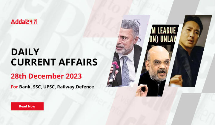 Daily Current Affairs 28 December 2023, Important News Headlines (Daily GK Update) |_20.1