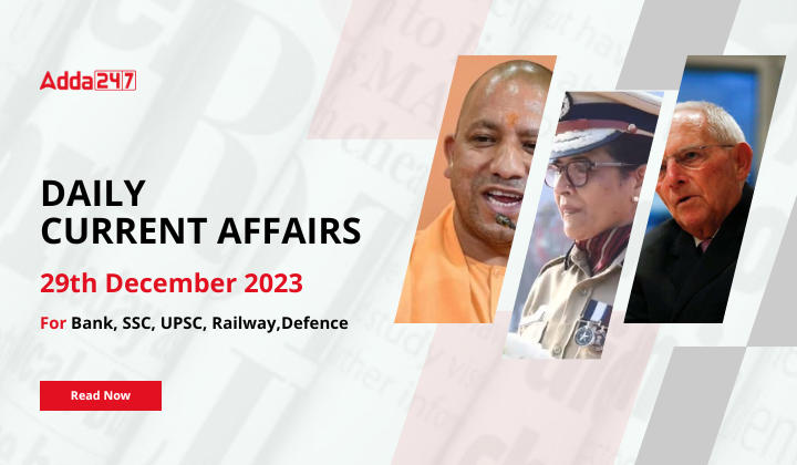Daily Current Affairs 29 December 2023, Important News Headlines (Daily GK Update) |_20.1