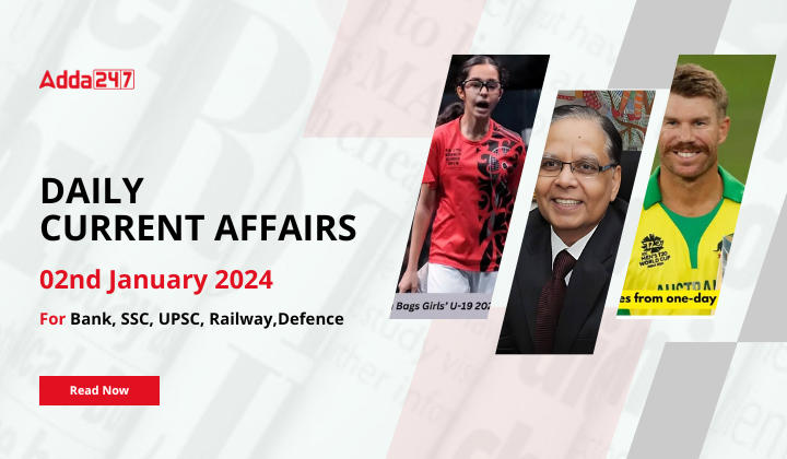 Daily Current Affairs 02 January 2024, Important News Headlines (Daily ...