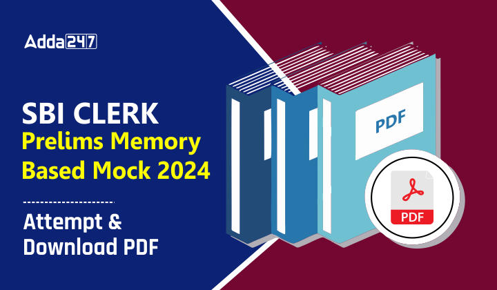 SBI Clerk Prelims Memory Based Mock 2024: Attempt and Download PDF_20.1