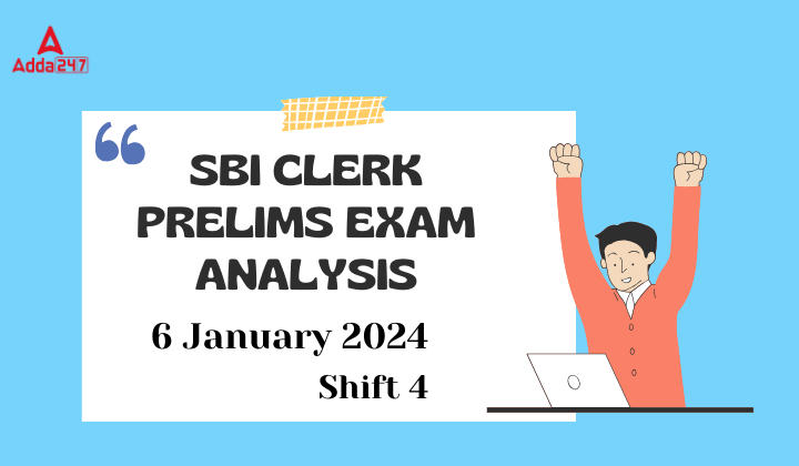 SBI Clerk Exam Analysis 2024, 6 January Shift 4 Questions Asked_20.1