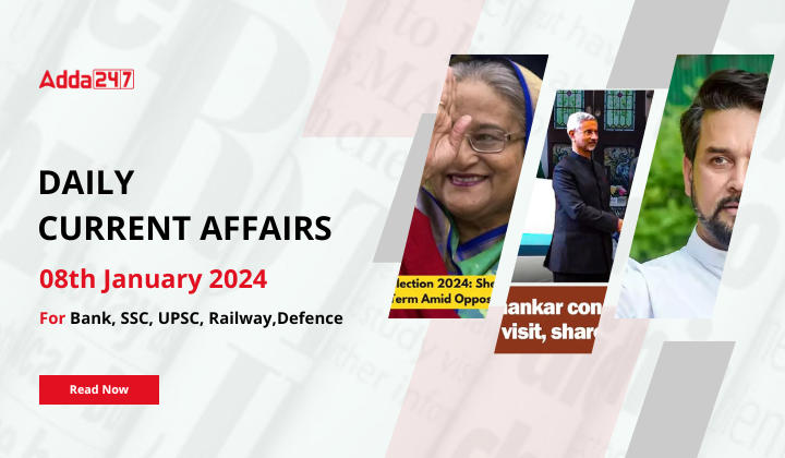 Daily Current Affairs 08 January 2024, Important News Headlines (Daily GK Update) |_20.1