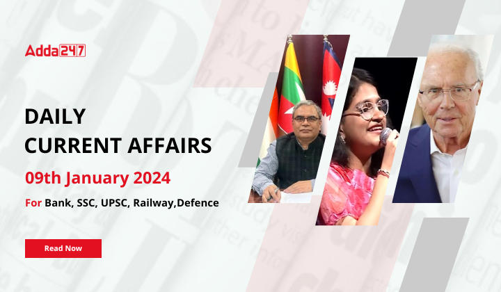 Daily Current Affairs 09 January 2024, Important News Headlines (Daily GK Update) |_20.1