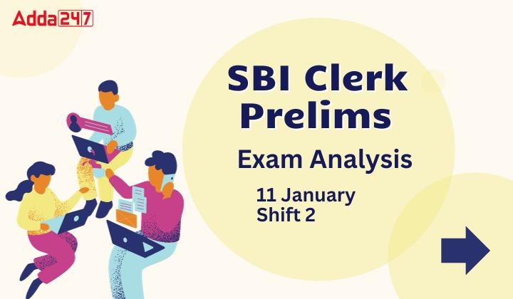 SBI Clerk Exam Analysis 2024, 11 January Shift 2 Difficulty Level_20.1