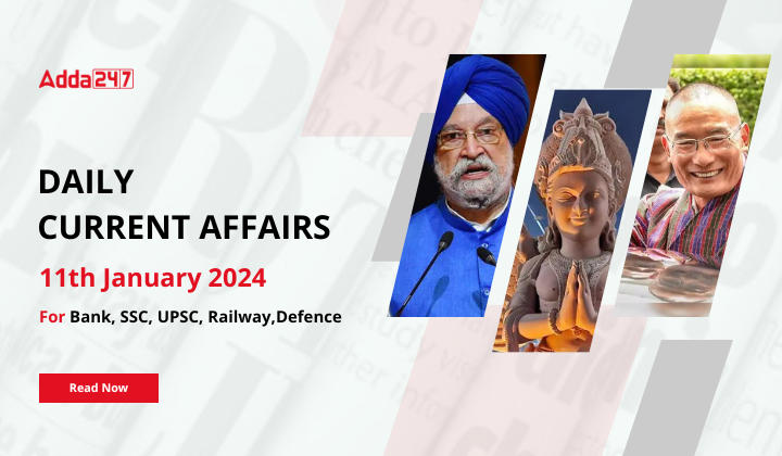 Daily Current Affairs 11 January 2024, Important News Headlines (Daily GK Update) |_20.1