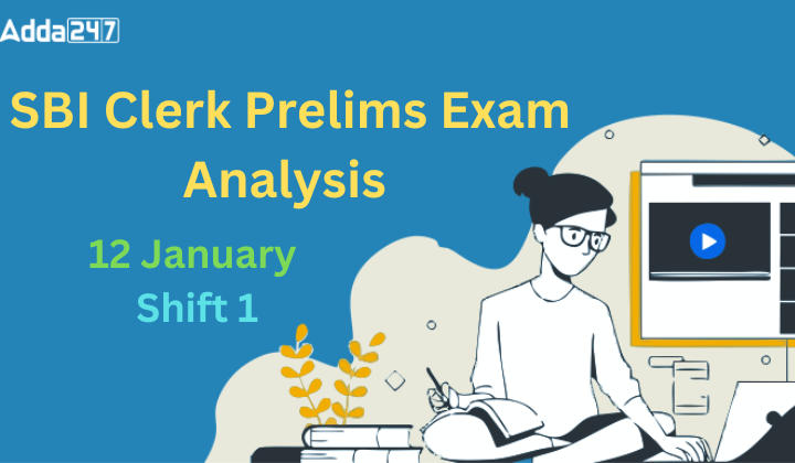 SBI Clerk Exam Analysis 2024, 12 January Shift 1 Questions Asked_20.1