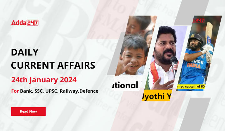 Daily Current Affairs 24 January 2024, Important News Headlines (Daily GK Update) |_20.1