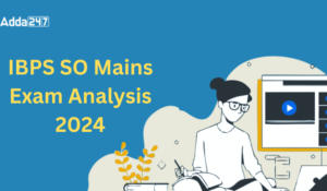 IBPS SO Mains Exam Analysis 2024