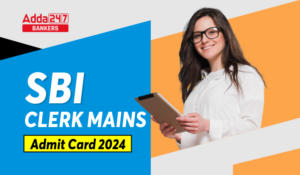 SBI Clerk Mains Admit Card 2024 Out, Phase 2 Call Letter
