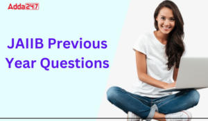 JAIIB Previous Year Questions, Download PDF