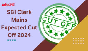 SBI Clerk Mains Expected Cut Off 2024