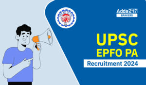 UPSC EPFO PA Recruitment 2024