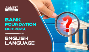 English Language Quiz For Bank Foundation 2024-05th April