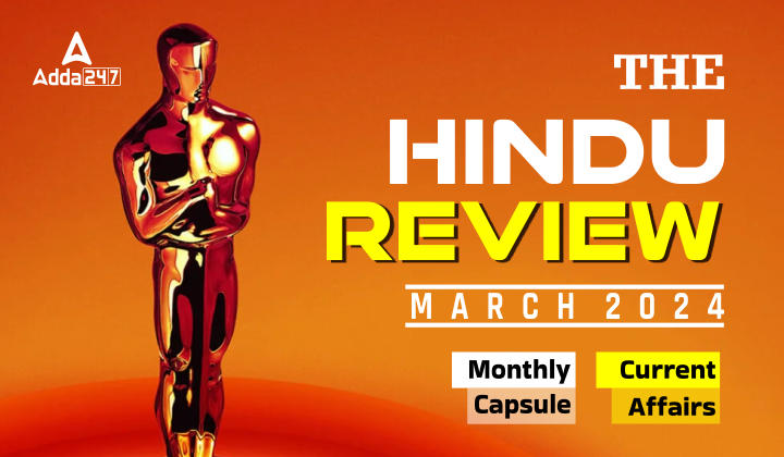 Hindu Review March 2024, Download Monthly PDF