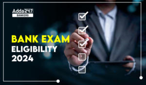 Bank Exams Eligibility 2024