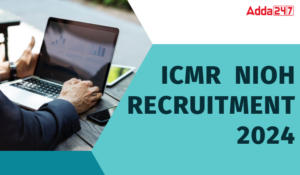 ICMR NIOH Recruitment 2024 Out for 5 UDC and LDC Posts