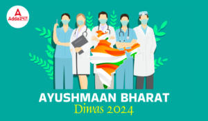 Ayushmaan Bharat Diwas 2024, Why it is Celebrated?