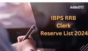 IBPS RRB Clerk Reserve List 2024