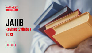 JAIIB Syllabus 2023: JAIIB सिलेबस 2023, डाउनलोड JAIIB अपडेटेड सिलेबस