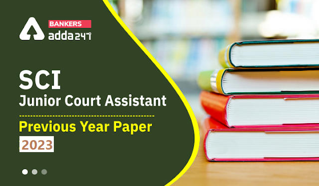 Supreme Court Of India Junior Court Assistant Previous Year Paper 2022: डाउनलोड करें सुप्रीम कोर्ट ऑफ इंडिया जूनियर कोर्ट असिस्टेंट परीक्षा के पिछले वर्षों का पेपर |_40.1