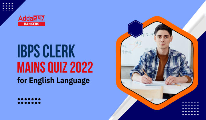 English Quizzes For IBPS Clerk Mains 2022 : 6th October |_40.1