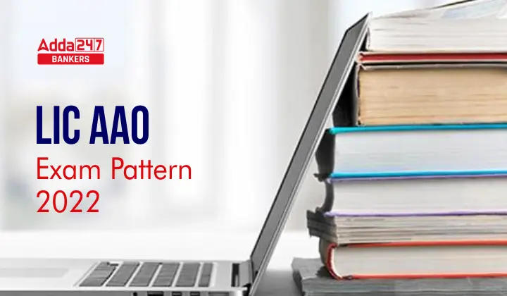 LIC AAO Exam Pattern 2023 in hindi: LIC AAO परीक्षा पैटर्न 2023, देखें प्रीलिम्स और मेन्स का डिटेल पैटर्न |_40.1