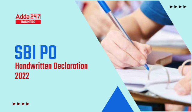 SBI PO Handwritten Declaration 2022 Declaration Form PDF: SBI PO हैंड रिटेन डिक्लेरेशन, चेक करें अपलोडिंग स्टेप्स |_40.1