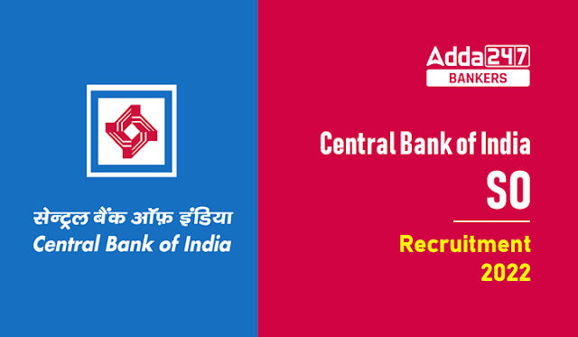 Central Bank Of India SO Recruitment 2022 Last day to apply: सेंट्रल बैंक ऑफ इंडिया में SO भर्ती के लिए आवेदन की लास्ट डेट आज – Apply Now |_40.1