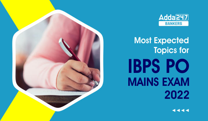 Most Expected Topics for IBPS PO Mains Exam 2022 in Hindi: IBPS PO मेन्स परीक्षा के अपेक्षित टॉपिक्स |_40.1