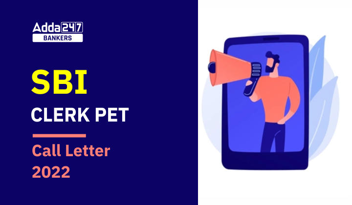 SBI Clerk PET Admit Card 2022 Out: SBI क्लर्क PET एडमिट कार्ड 2022 जारी, Download Prelims PET Call Letter |_40.1
