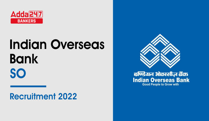 IOB Bank Recruitment 2022 Last Day to Apply: इंडियन ओवरसीज बैंक में स्पेशल ऑफिसर्स की भर्ती के लिए आवेदन की लास्ट डेट आज |_40.1