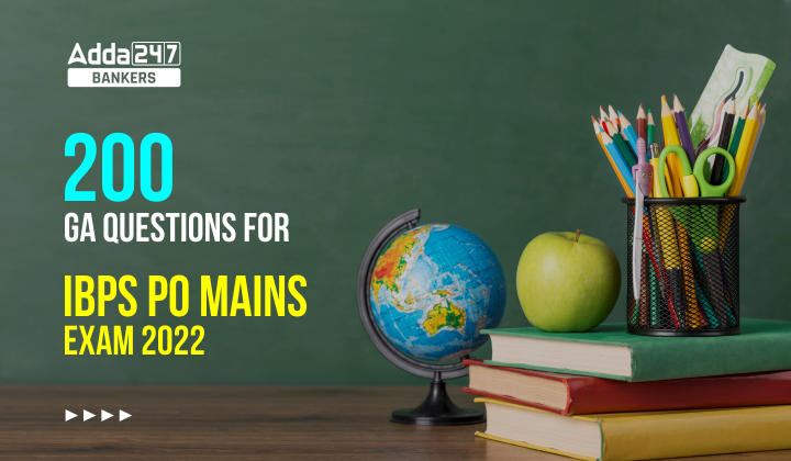 200 Most Important GA Questions for IBPS PO Mains Exam 2022: IBPS PO मेन्स परीक्षा 2022 के लिए GA के 200 महत्वपूर्ण प्रश्नों की free PDF |_40.1