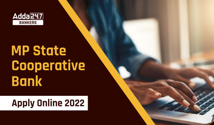 MP Cooperative Bank Apply Online 2022: MP कोऑपरेटिव बैंक में क्लर्क समेत 2254 वेकेंसी के लिए आवेदन जारी, यहां से करें अप्लाई |_40.1