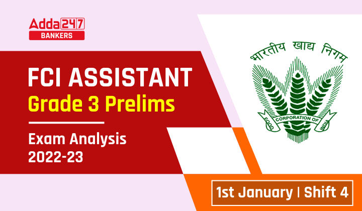 FCI Exam Analysis Shift 4, 1st January 2023 For Assistant Grade 3 Post : FCI असिस्टेंट ग्रेड 3 एग्जाम रिव्यु शिफ्ट 4, 1 जनवरी 2023 देखें | Latest Hindi Banking jobs_40.1