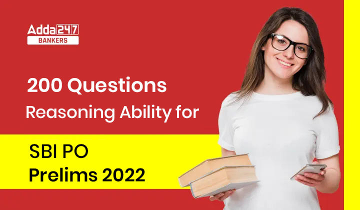 200 Important Reasoning Ability Questions for SBI PO Prelims 2022: SBI PO प्रीलिम्स के लिए रीज़निंग एबिलिटी के 200 महत्वपूर्ण प्रश्नों की Free PDF |_40.1