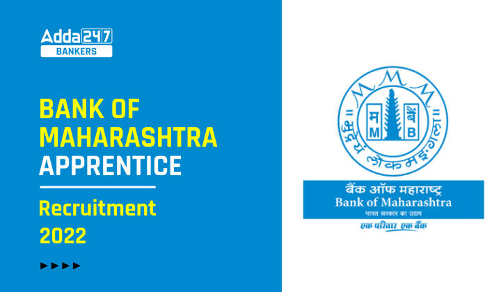 Bank of Maharashtra Apprentice Recruitment 2022-23 Out: बैंक ऑफ महाराष्ट्र ने अपरेंटिस के लिए निकाली 314 वेकेंसी, देखें क्या चाहिए योग्यता |_40.1
