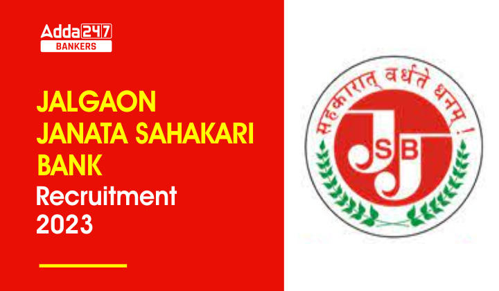Jalgaon Janata Sahakari Bank Recruitment 2022: JJSBL में क्लर्क & PO पदों की भर्ती के लिए 23 जनवरी तक करें अप्लाई |_40.1