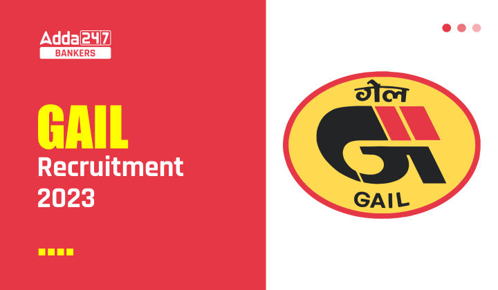 GAIL Recruitment 2023 Notification Out: गैस अथॉरिटी ऑफ इंडिया लिमिटेड ने विभिन्न पदों के लिए निकाली 277 Vacancies, जानें क्या चाहिए क्वालिफिकेशन | Latest Hindi Banking jobs_40.1