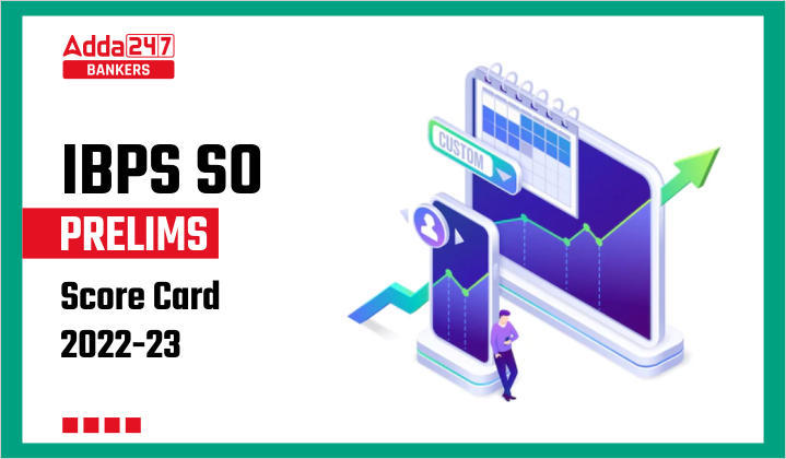 IBPS SO Score Card 2022 Marks & Scorecard Out : IBPS SO स्कोर कार्ड 2022 मार्क्स और स्कोरकार्ड जारी |_40.1